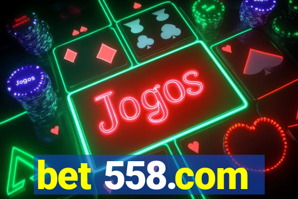 bet 558.com
